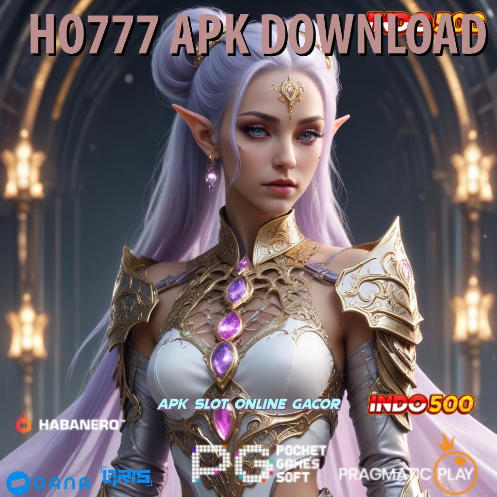 HO777 APK DOWNLOAD langsung profit spin jackpot besar