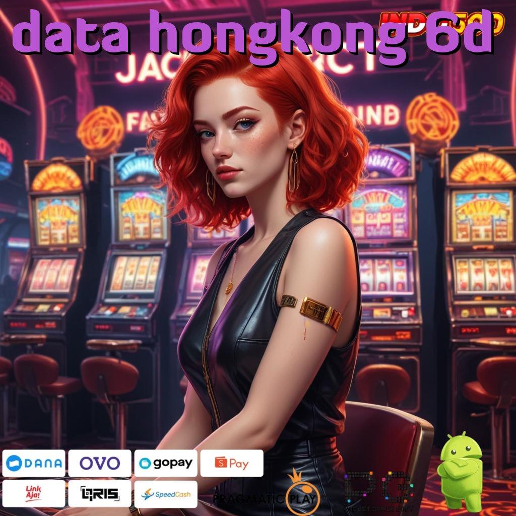 DATA HONGKONG 6D pasti gacor setiap saat