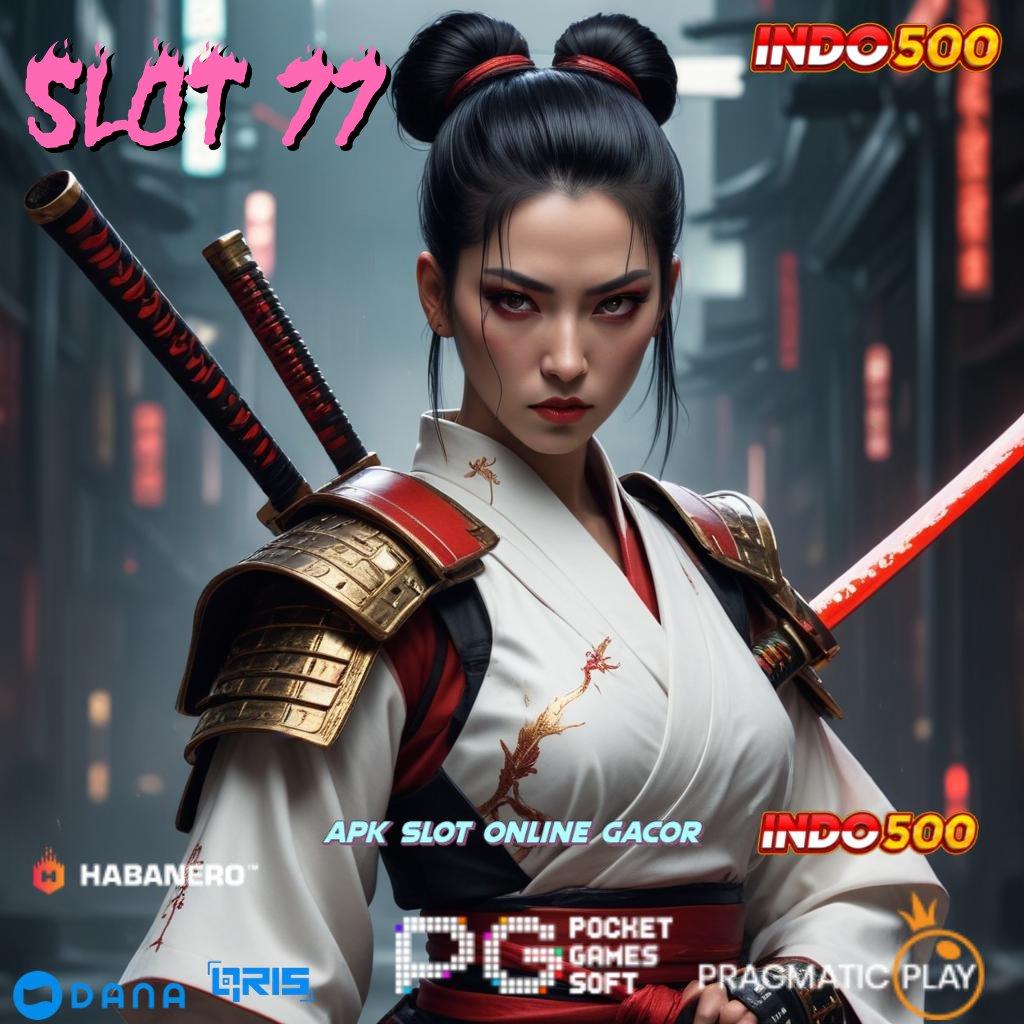 SLOT 77 ➤ membantu praktik simple cepat jelas dan nyaman