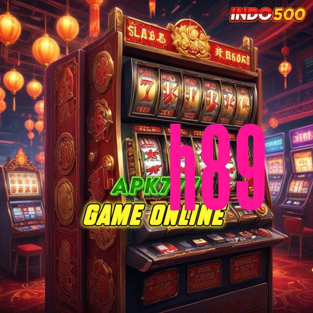 H89 💫 lanskap digital untuk unduhan bonus melimpah