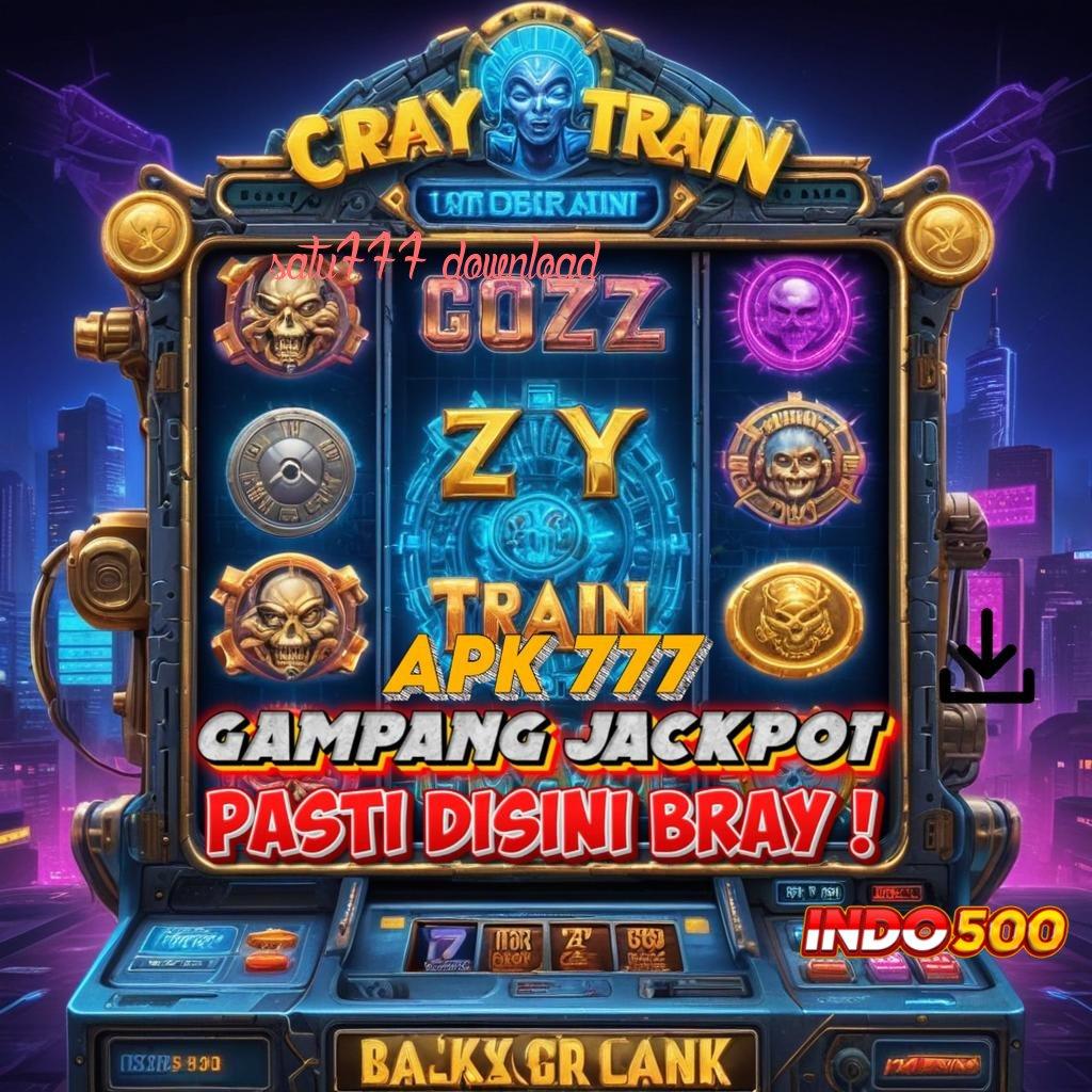 SATU777 DOWNLOAD Unlock Hadiah DP BRI Bonus Terbesar Membangun