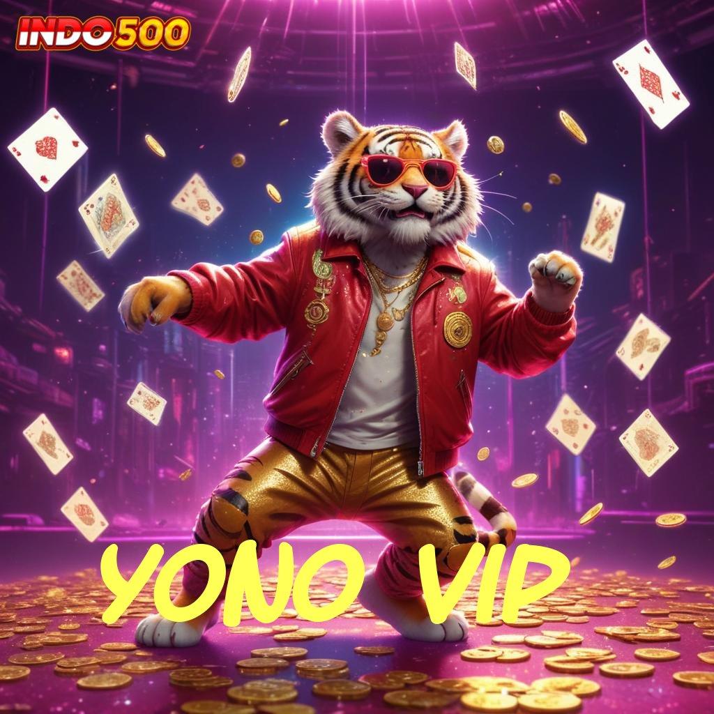 YONO VIP 🥇 Update Versi 6.4 Unduh Bonus Sekarang