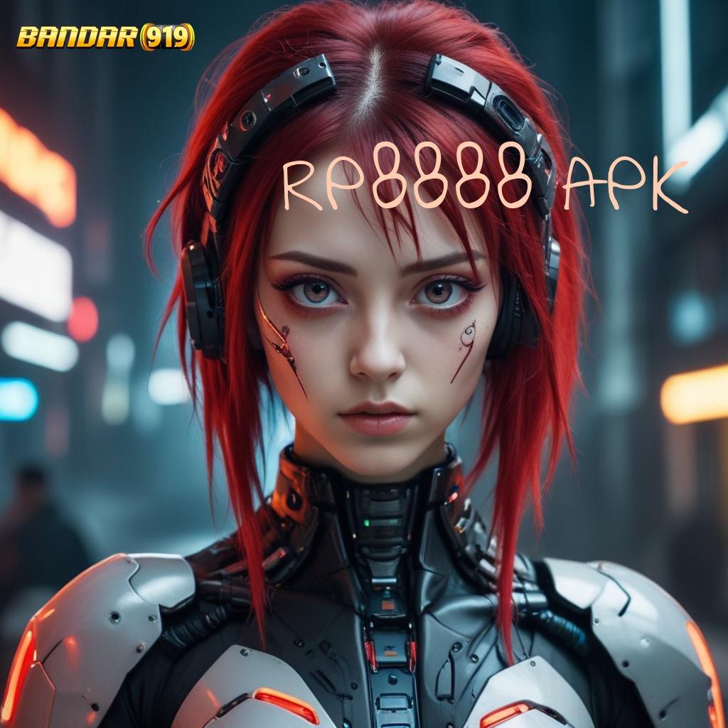 RP8888 APK ➳ Jackpot Tanpa Batas dengan Sistem Modern