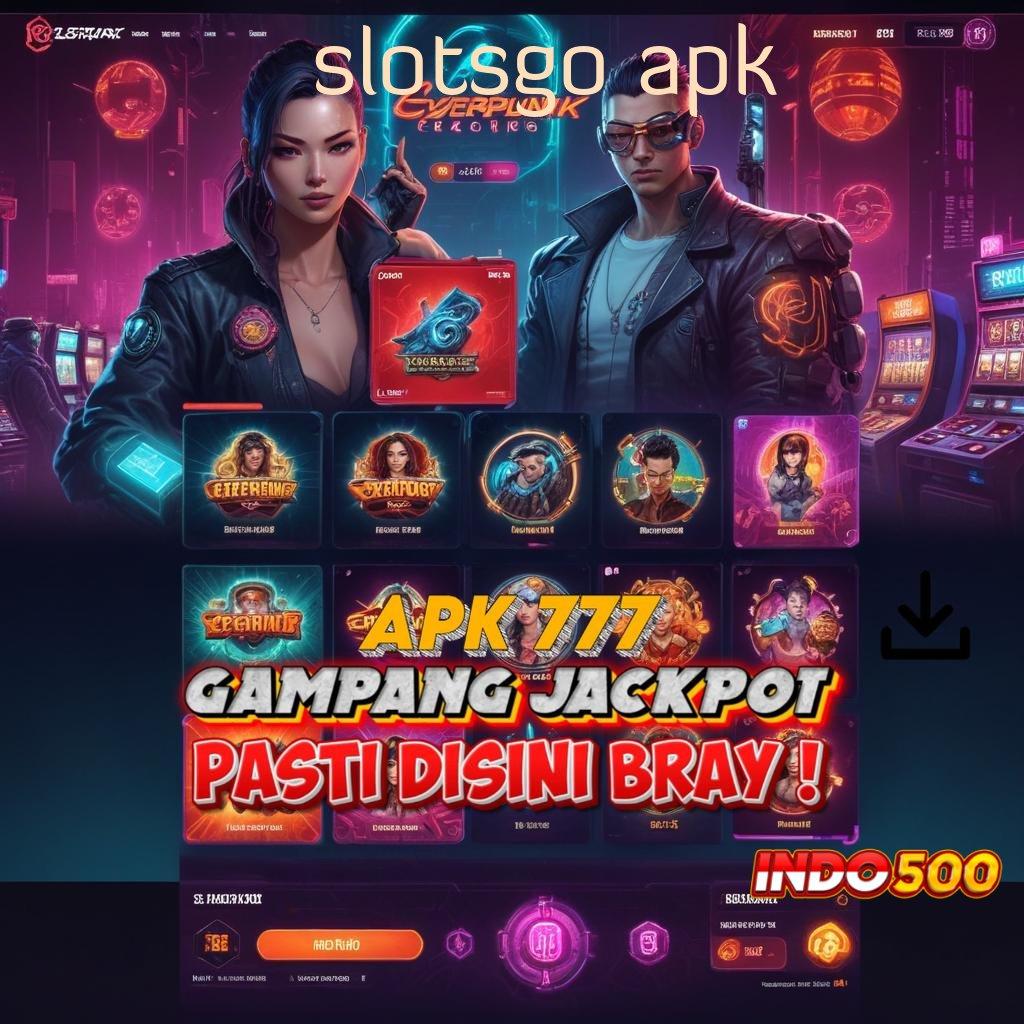 SLOTSGO APK 🔎 Pasang APK Langsung Raih Jackpot