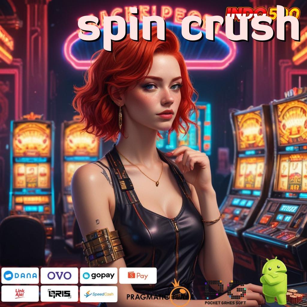 SPIN CRUSH Aplikasi Dinamis Untuk Nasib Hoki