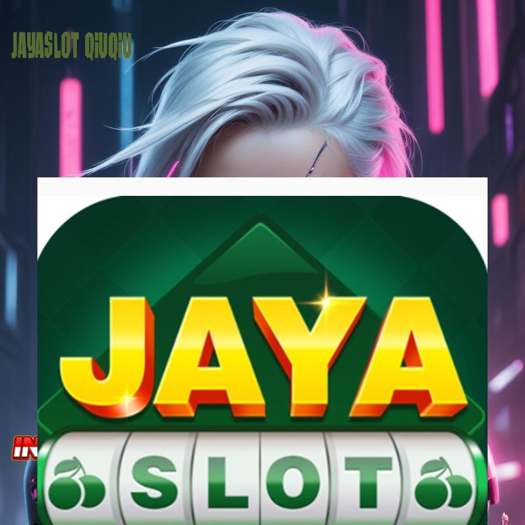 JAYASLOT QIUQIU > kejutan spin spin lancar tanpa uang