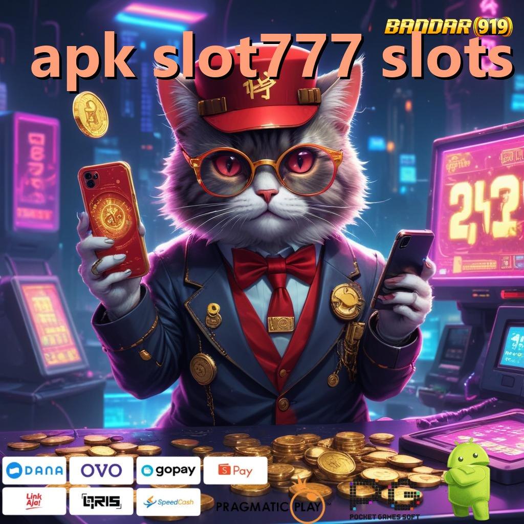 APK SLOT777 SLOTS @ poin baru mesin langsung tanpa kendala