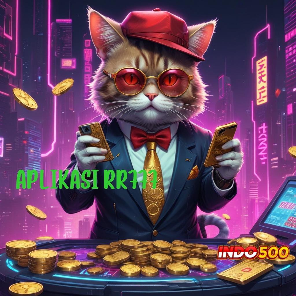 APLIKASI RR777 ♒ Layanan APK Versi Terkini Ruang