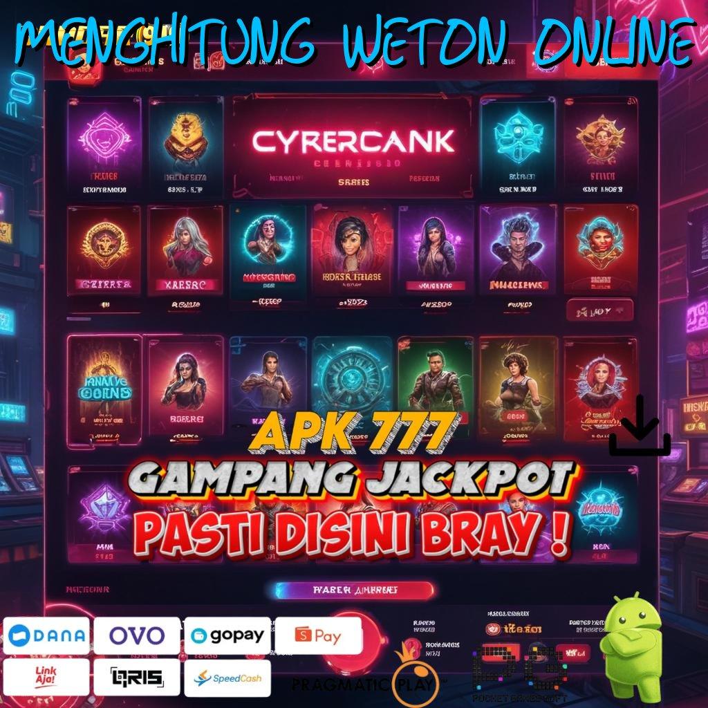 MENGHITUNG WETON ONLINE @ Pembaruan Terkini Cuan Kilat! Beginilah Caranya