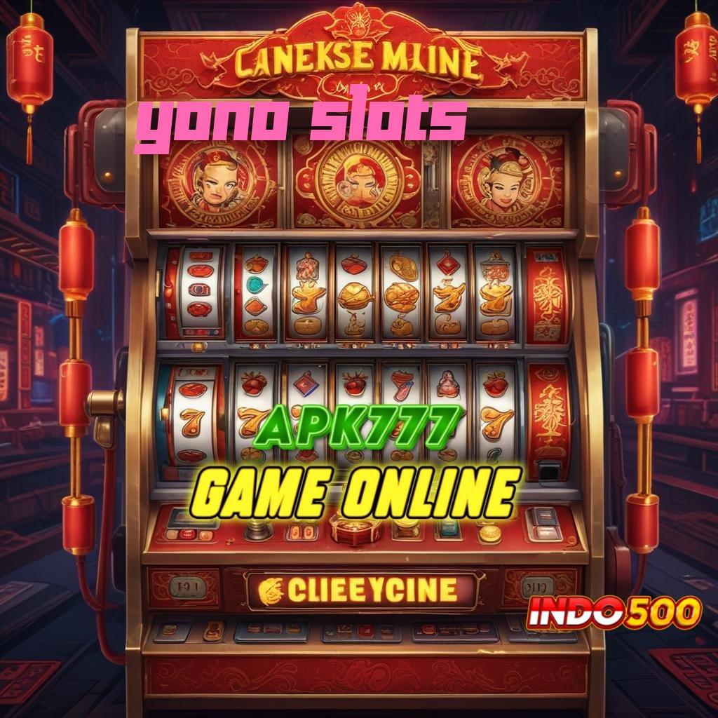 YONO SLOTS ✔ kode bonus jackpot untuk semua pemain baru