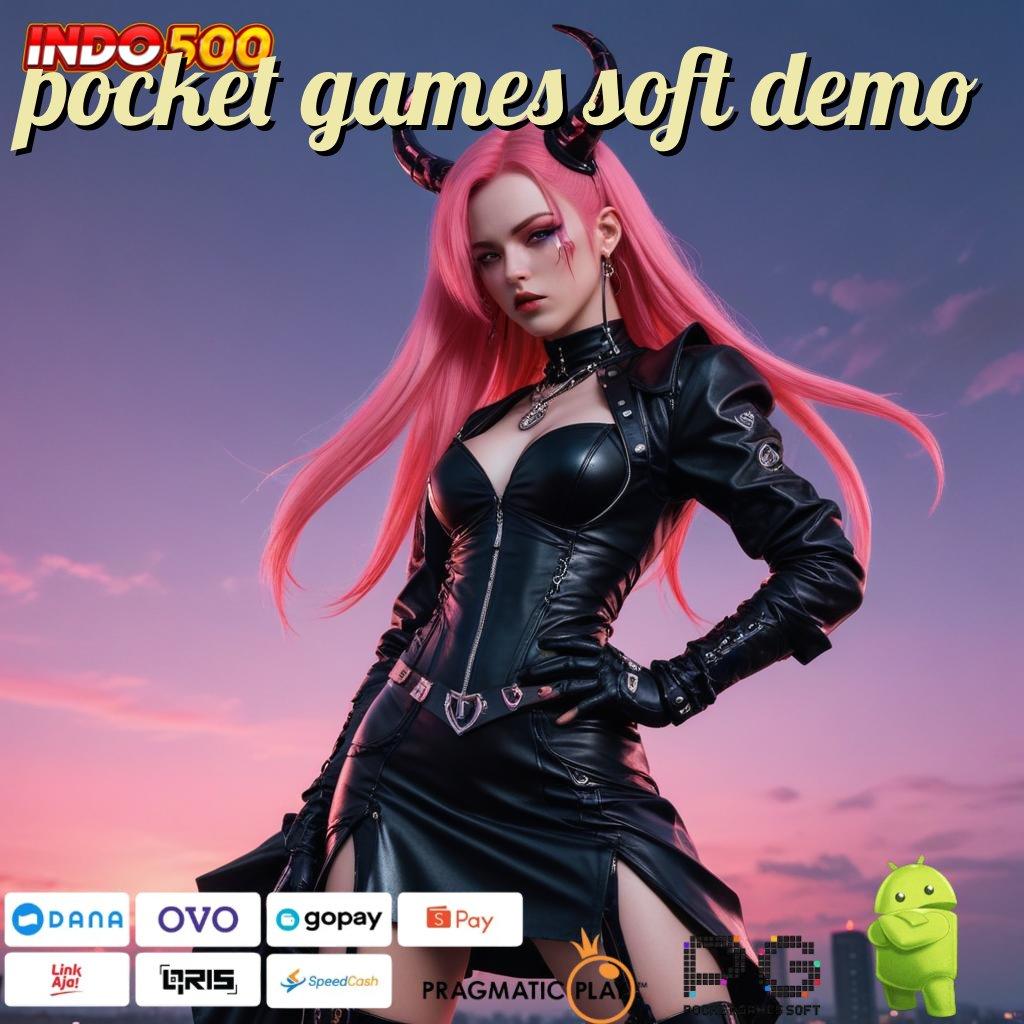 POCKET GAMES SOFT DEMO Teknologi Mesin Apk Versi 6.7 Cepat