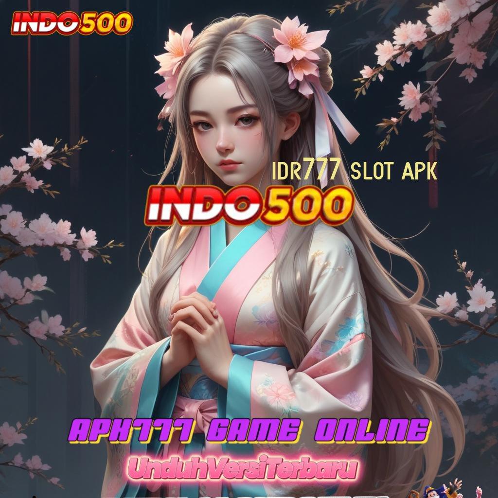 IDR777 SLOT APK 💥 Titik Kontrol Digital Baru dengan Kapasitas Unggul