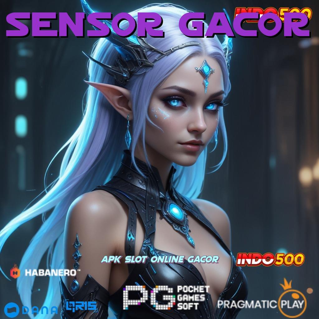 SENSOR GACOR : mesin slot gacor peluang besar tiap putaran