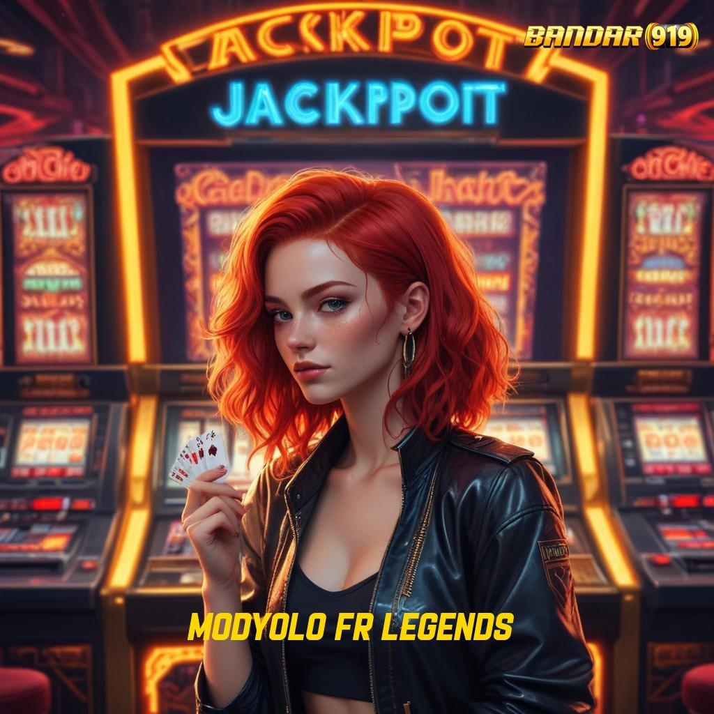 MODYOLO FR LEGENDS 🔎 lanskap digital maxwin segera paket istimewa