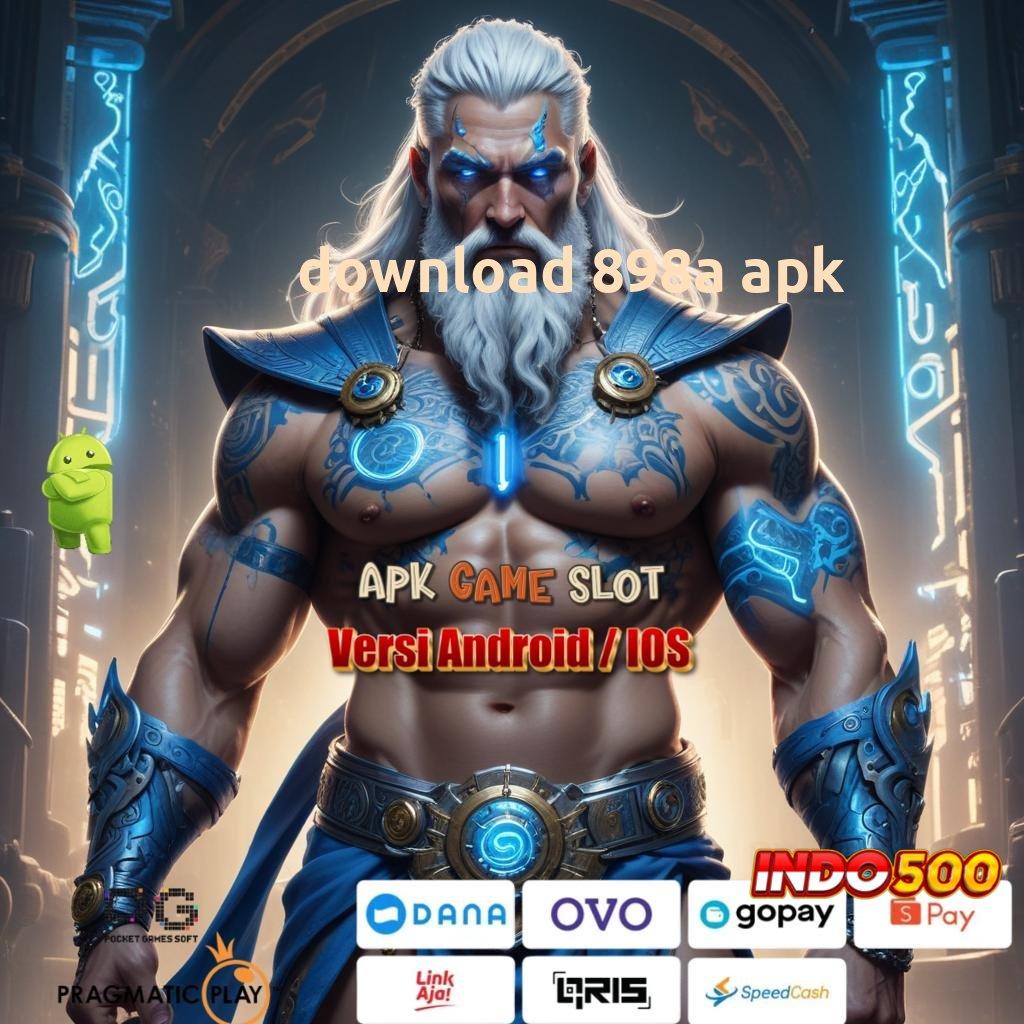 DOWNLOAD 898A APK ⇉ Pojok Kreatif Cepatan Pesan Maxwin Utama