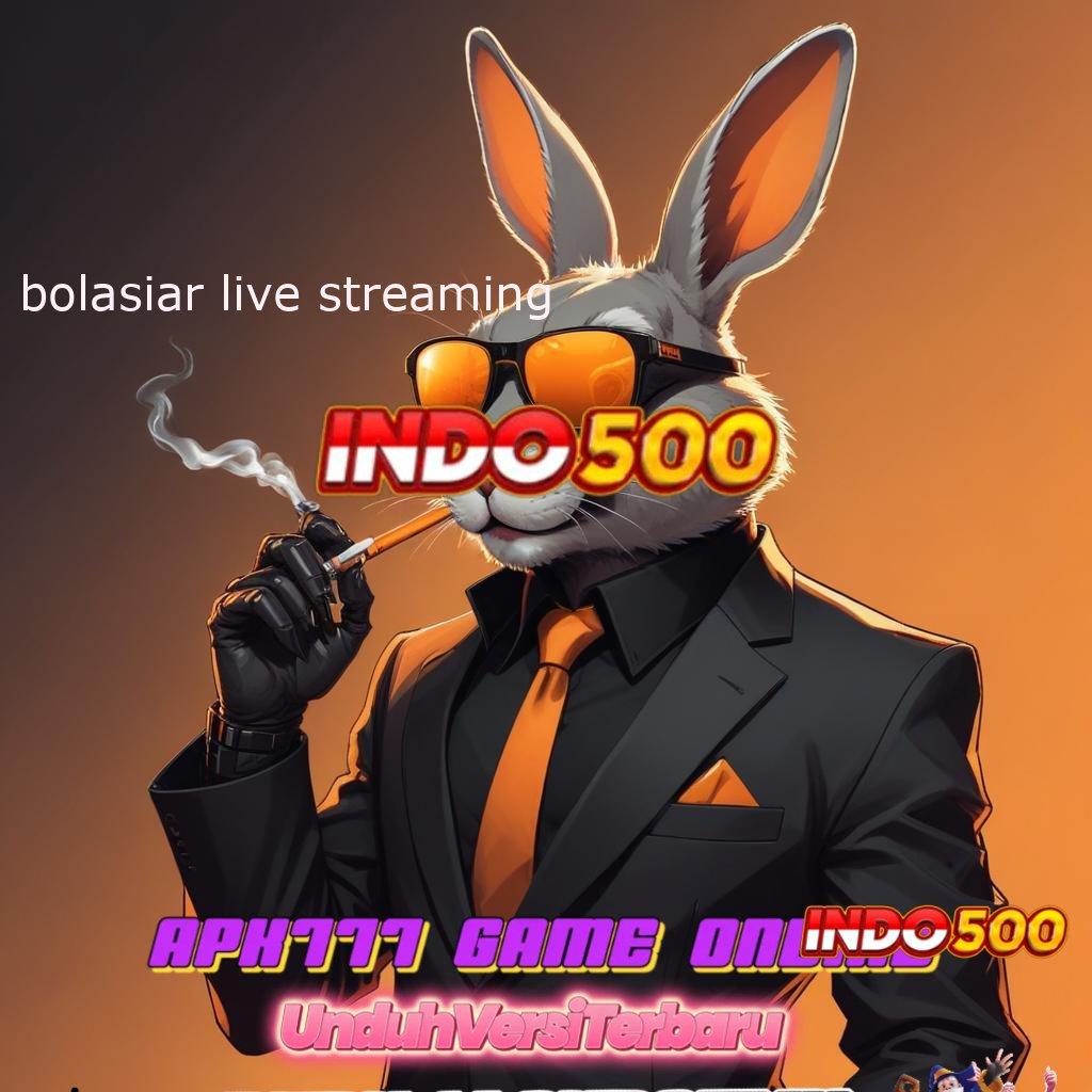 BOLASIAR LIVE STREAMING ✨ praktik teknikal modern sertifikasi langsung efektif