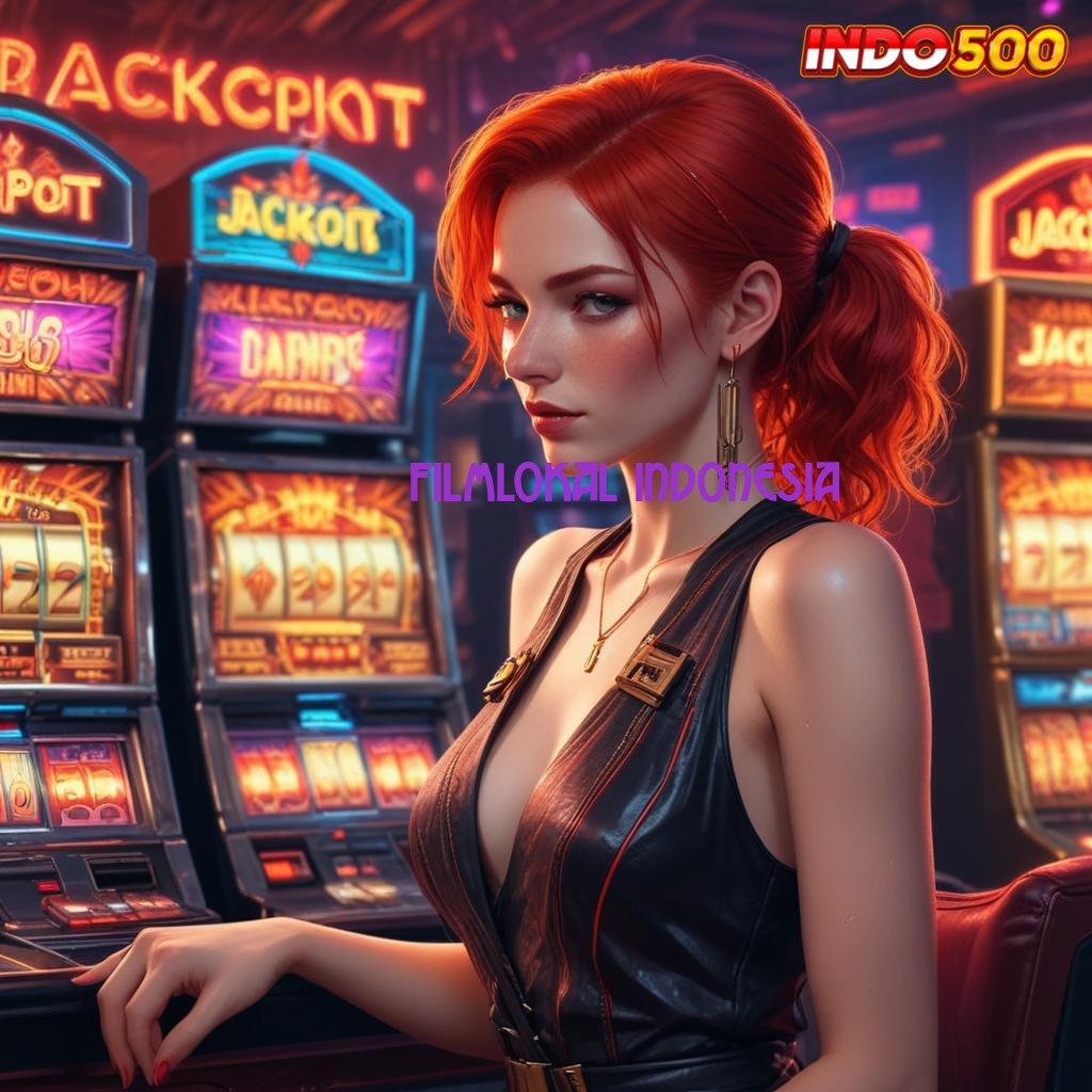 FILMLOKAL INDONESIA Update Baru Jackpot Langsung Auto WD Cepat