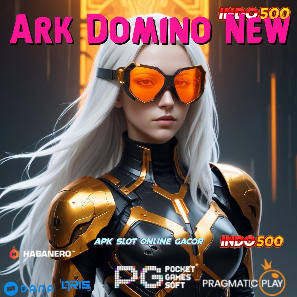 Ark Domino New