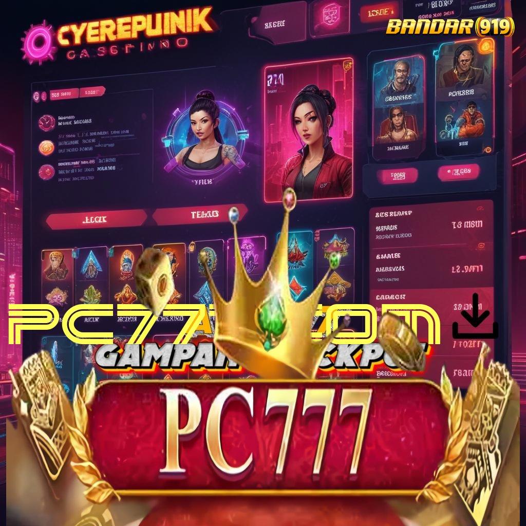 PC777 COM ⚌ jaminan kontrak bonus besar langsung cair