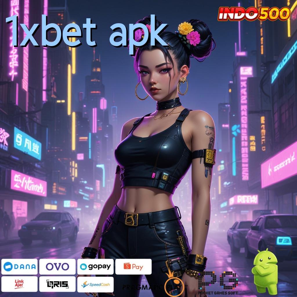 1XBET APK Aplikasi Cepat Maxwin Melimpah