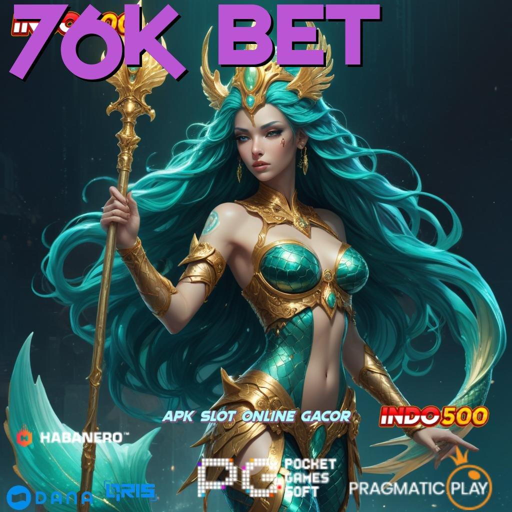 76K BET 🥇 depo mudah rute baru tanpa modal besar