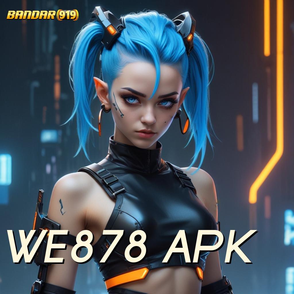 WE878 APK 👉 mimpi jadi nyata