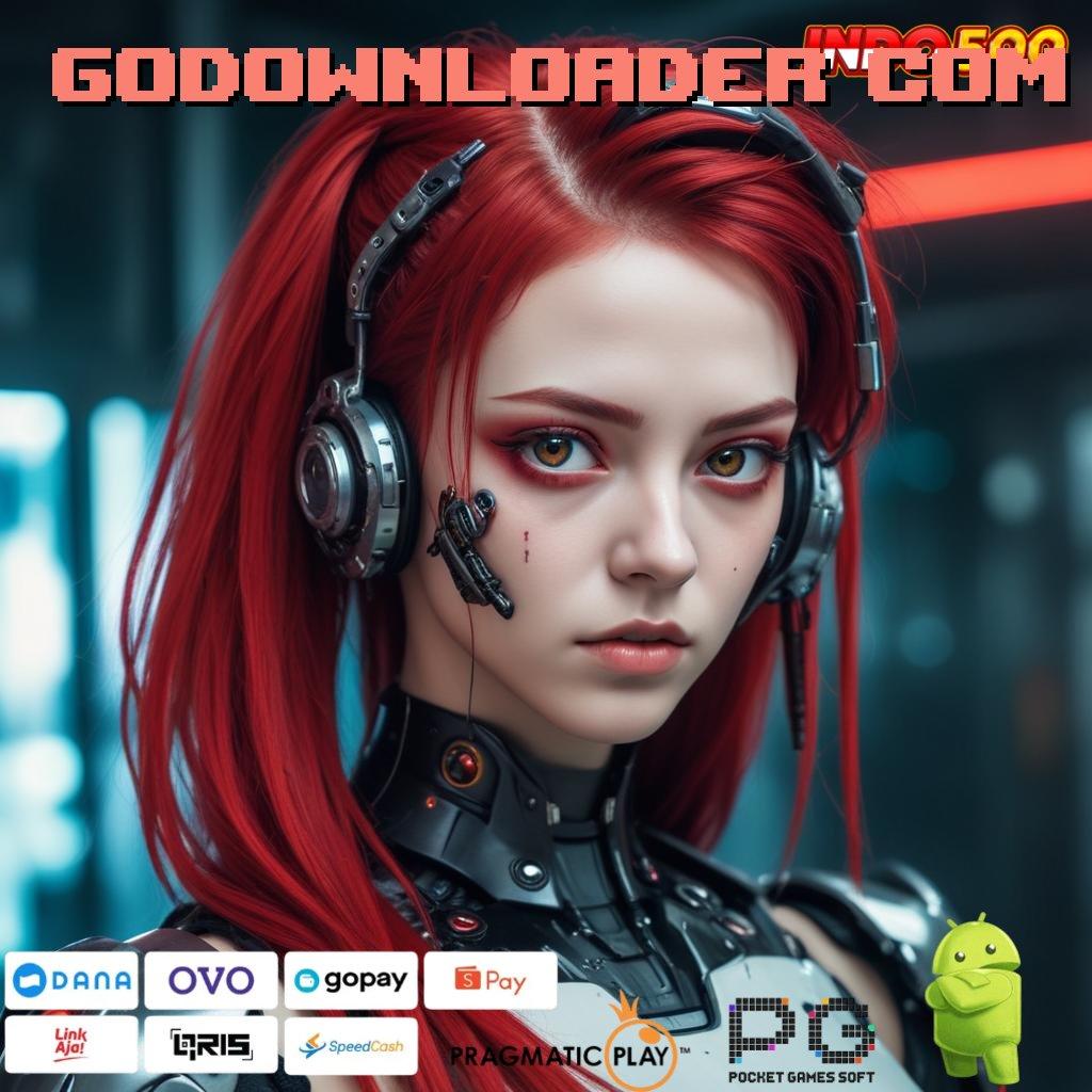 GODOWNLOADER COM komunikasi lancar jalur game selalu unggul