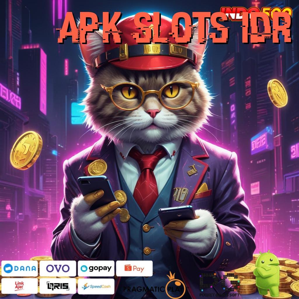 APK SLOTS IDR ➜ Gak Ada Kalah Deposit Bank Bsi 15 000 Event Transaksi Saldo Aman