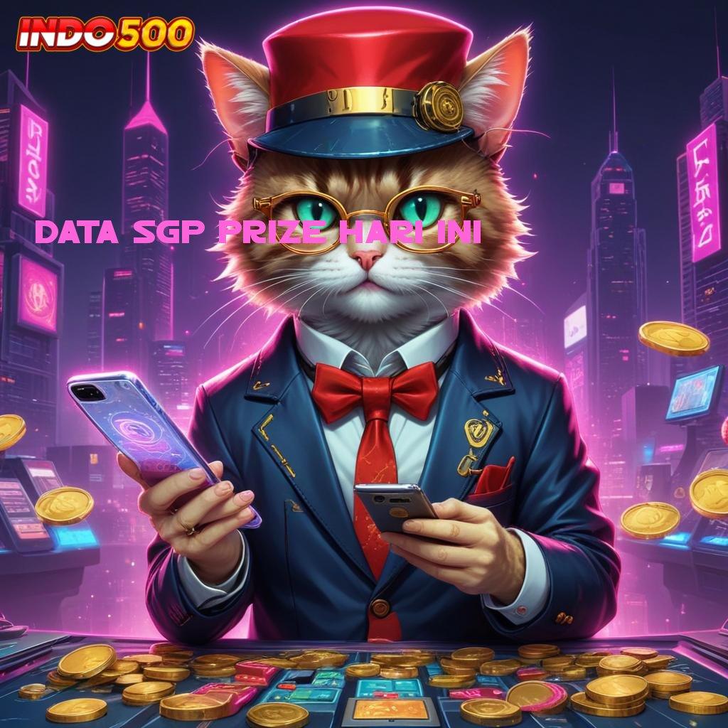 DATA SGP PRIZE HARI INI Selalu Terdepan Hack Slot Tanpa Batas Apk