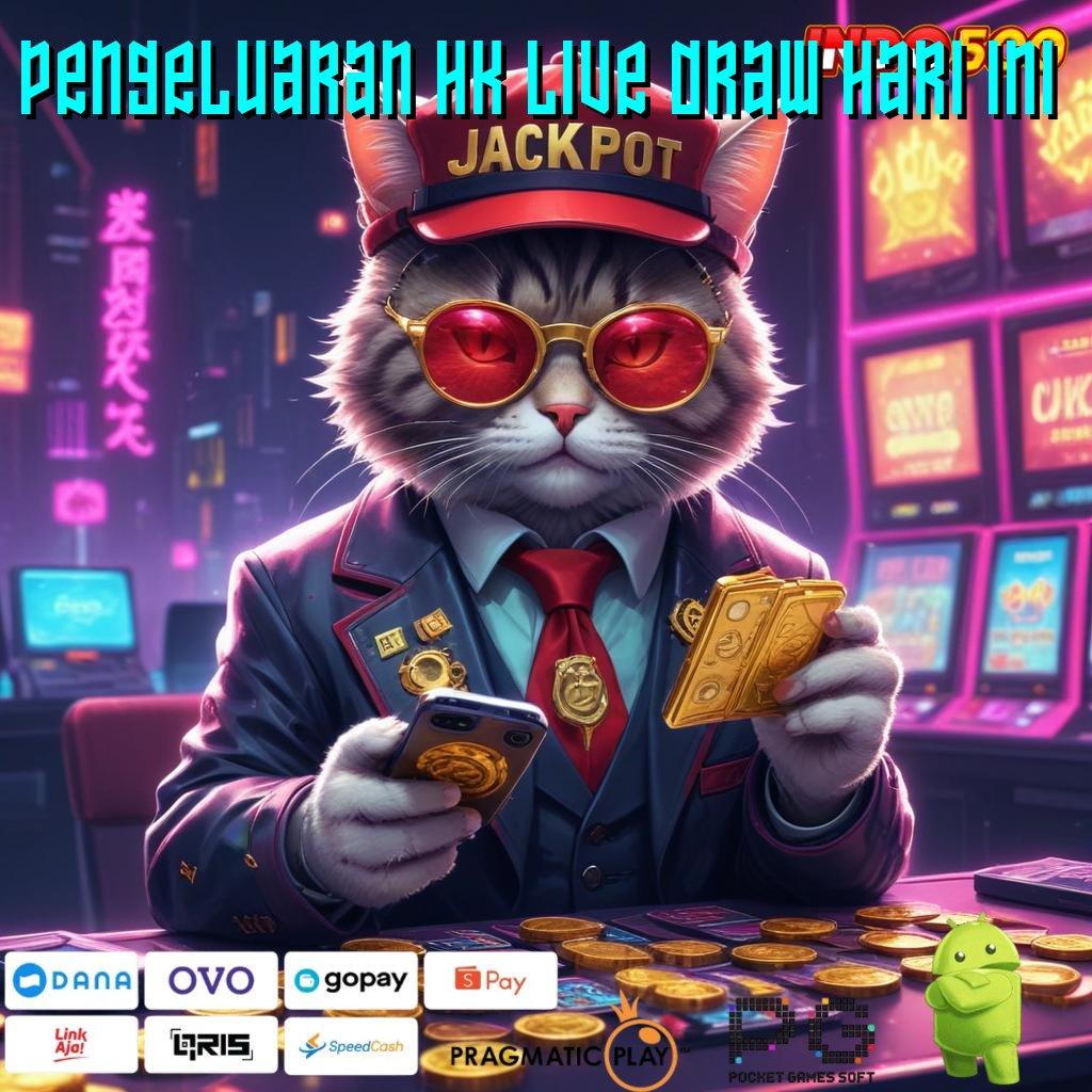 PENGELUARAN HK LIVE DRAW HARI INI Portal Baru Mesin Keuntungan Gampang Juara