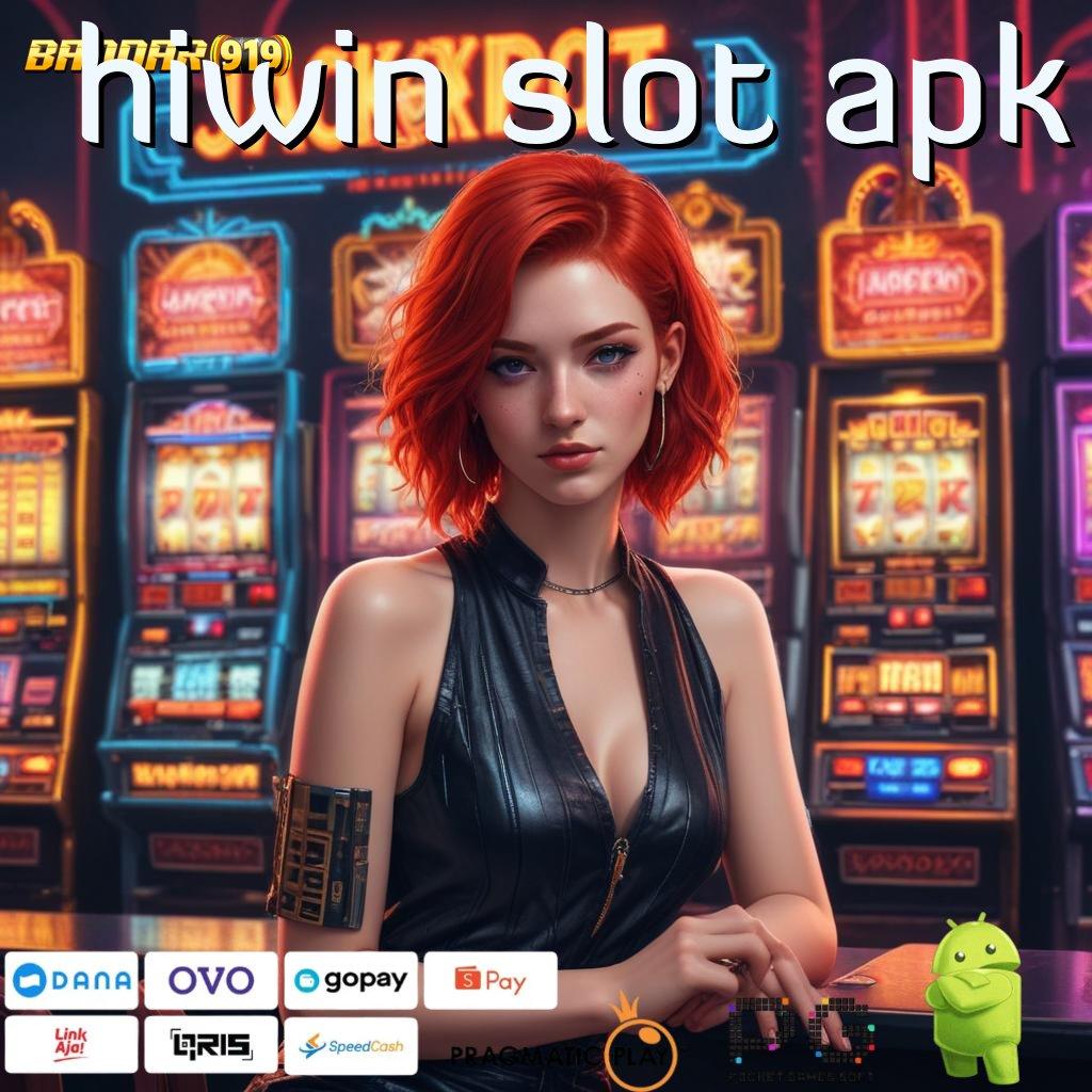 HIWIN SLOT APK > langsung pola scatter cepat spin rizki dalam fleksibilitas baru