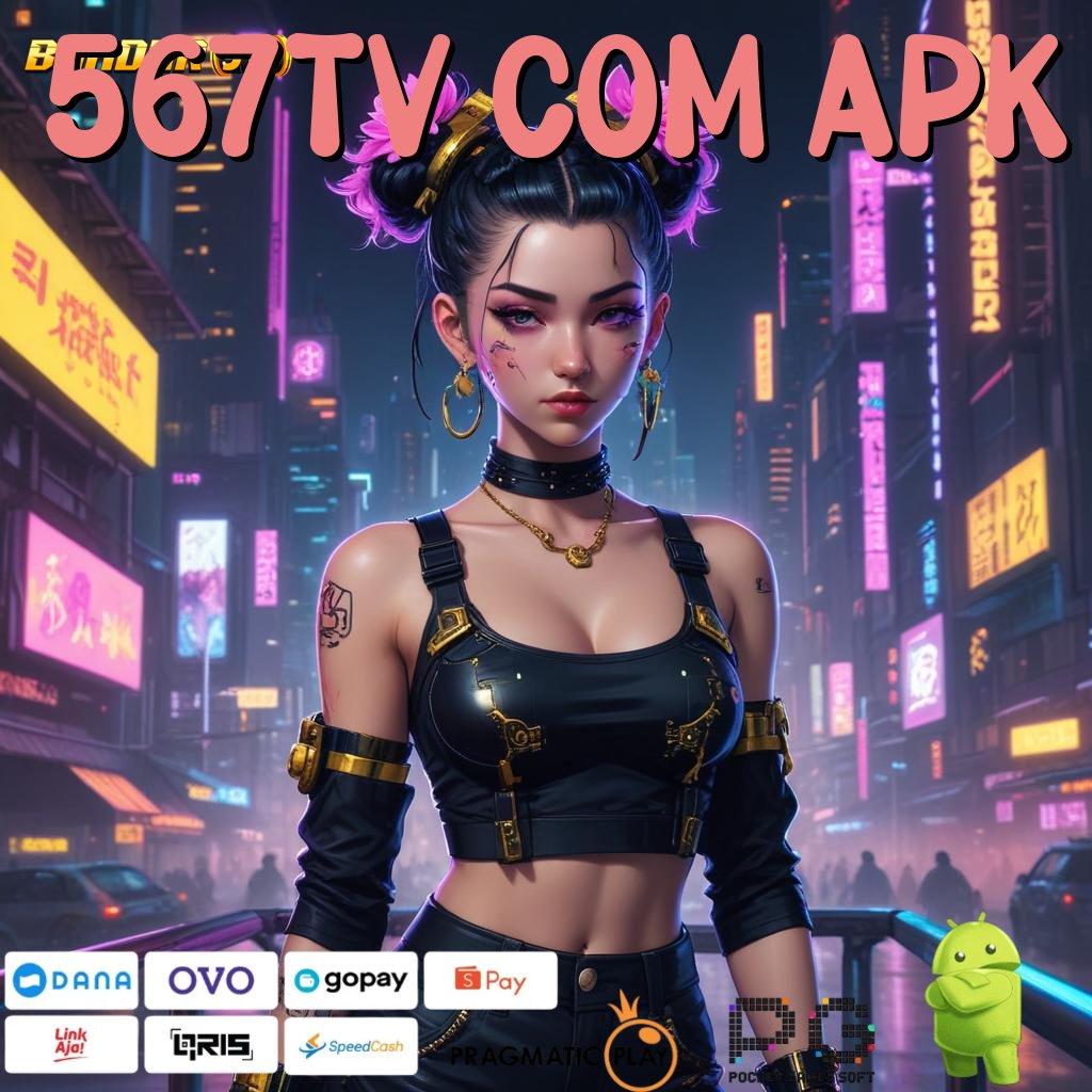 567TV COM APK @ Tata Letak Baru Untuk Spin Auto Stabil