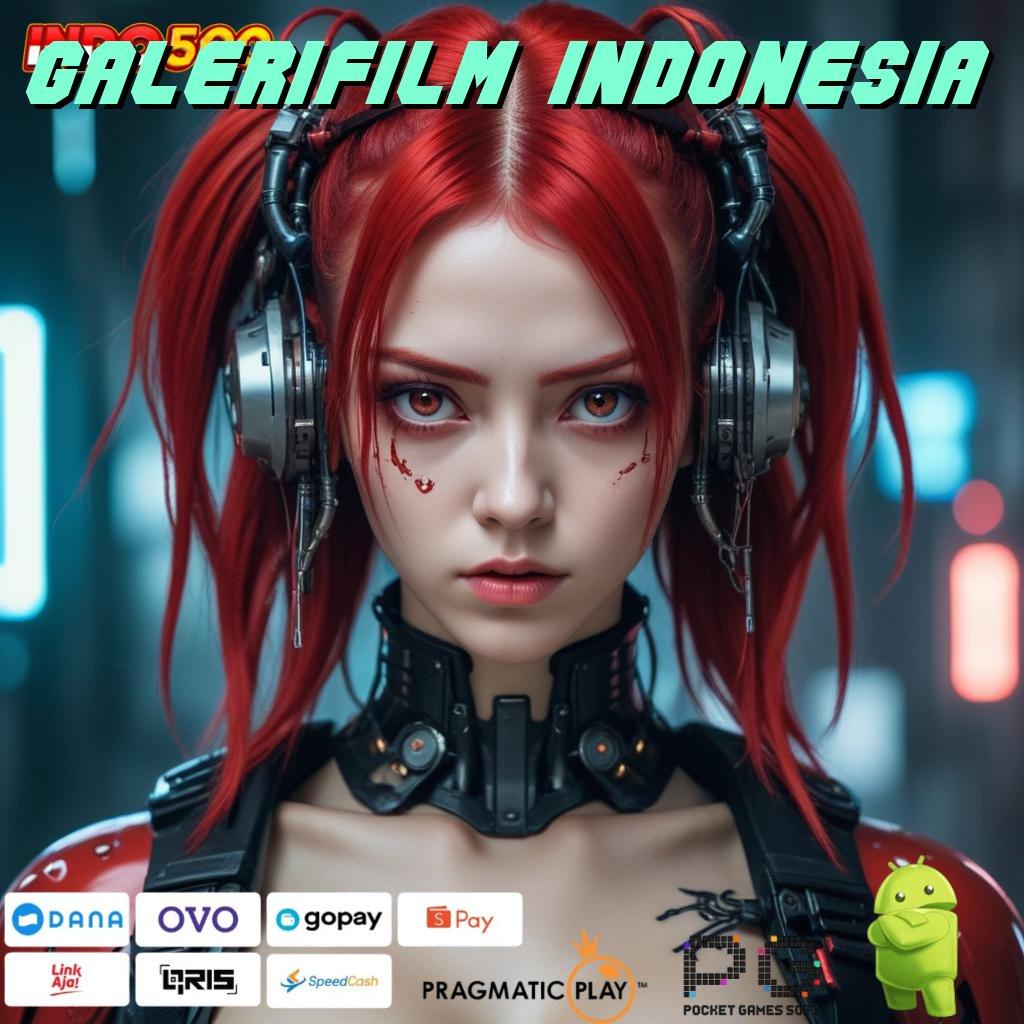 GALERIFILM INDONESIA Versi Gacor Bonus Spektakuler