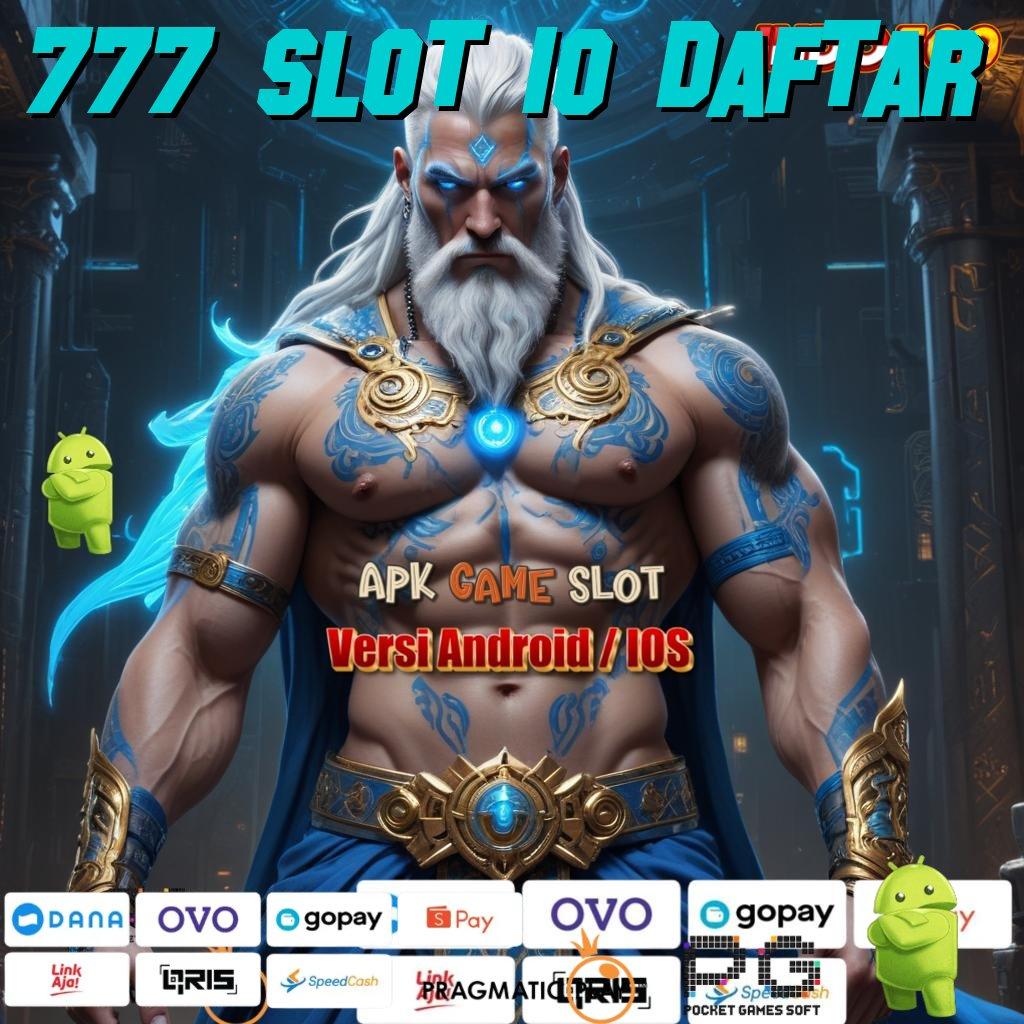 777 SLOT IO DAFTAR Depo Bca 20 Ribu Permainan Nyambung