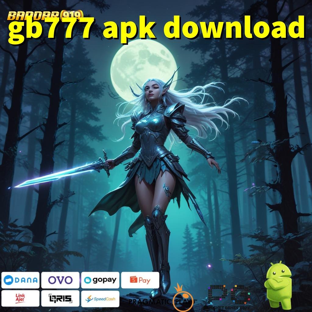 GB777 APK DOWNLOAD , linkaja rezeki auto menang mudah