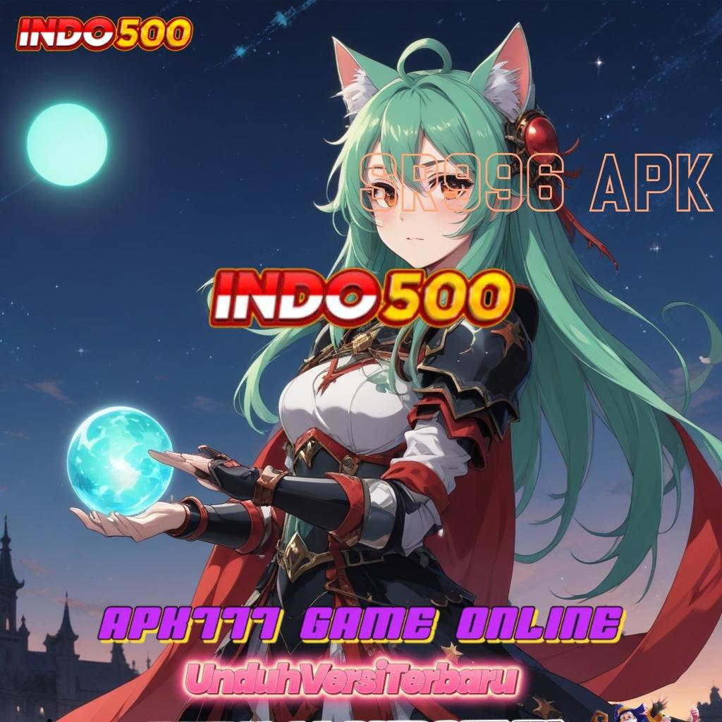 SR996 APK ↦ Langsung RTP Ciri Baru