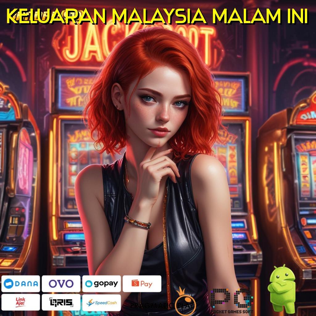 KELUARAN MALAYSIA MALAM INI , download apk terbaru di sini langkah cepat raih maxwin!