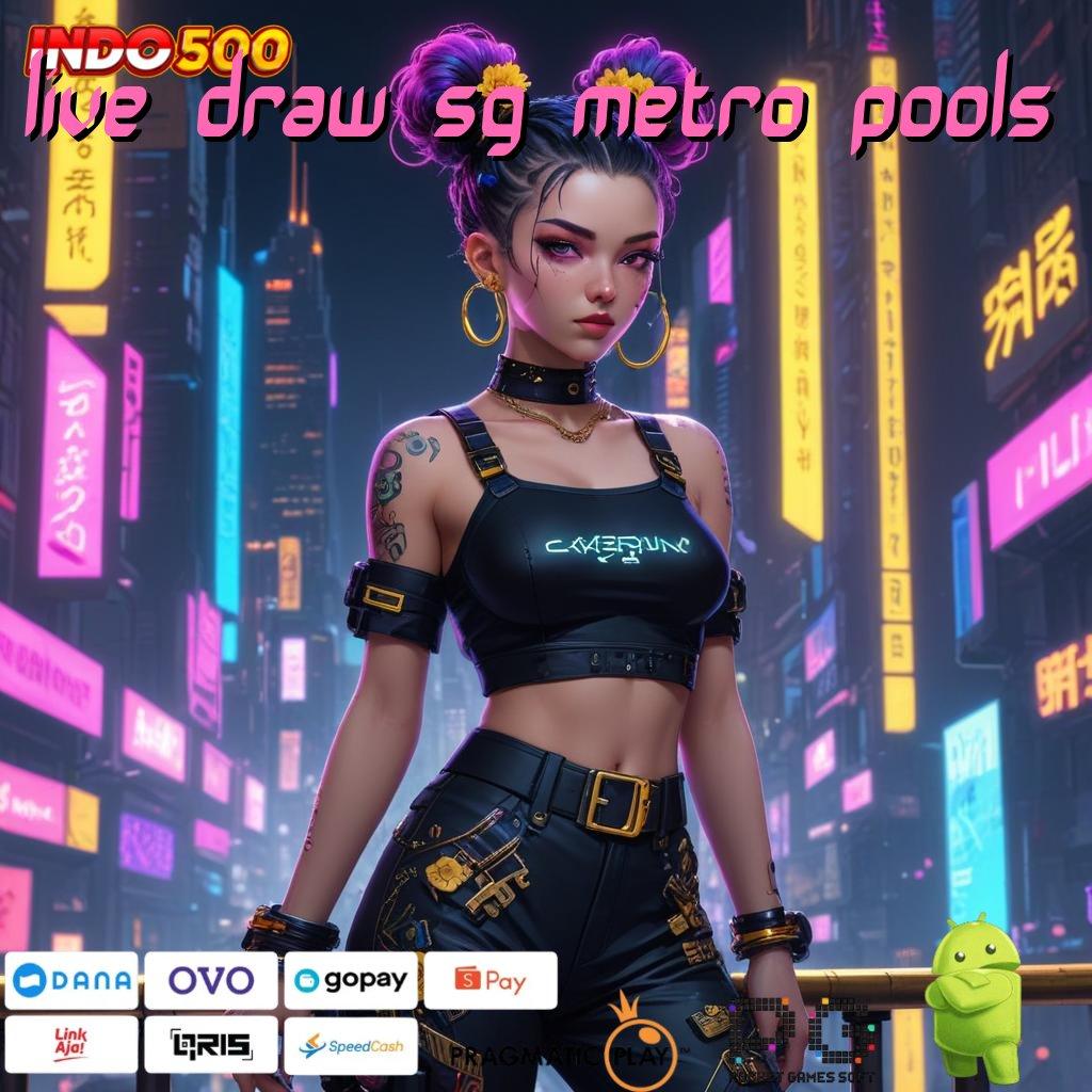 LIVE DRAW SG METRO POOLS Join Sekarang Pasti Kaya Gampang Di Gunakan Dp Bca 15 Ribu