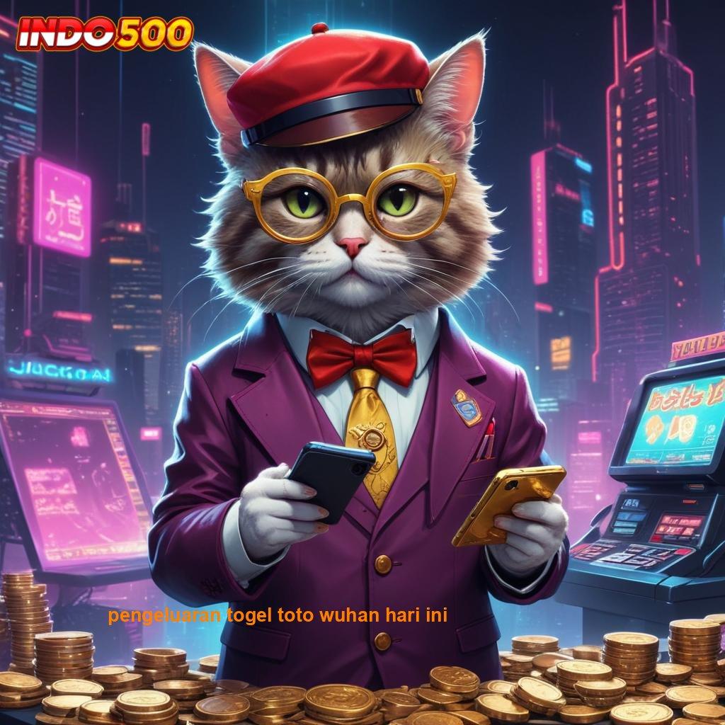 PENGELUARAN TOGEL TOTO WUHAN HARI INI 🐉 Pembaruan APK dengan Akses Instan