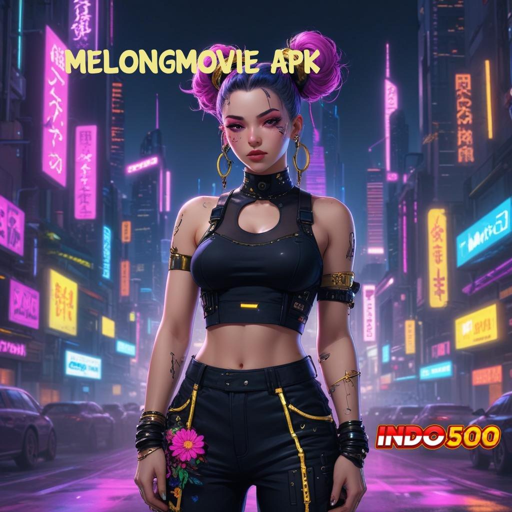 MELONGMOVIE APK ✨ Langsung Maxwin Dengan Jackpot Instan