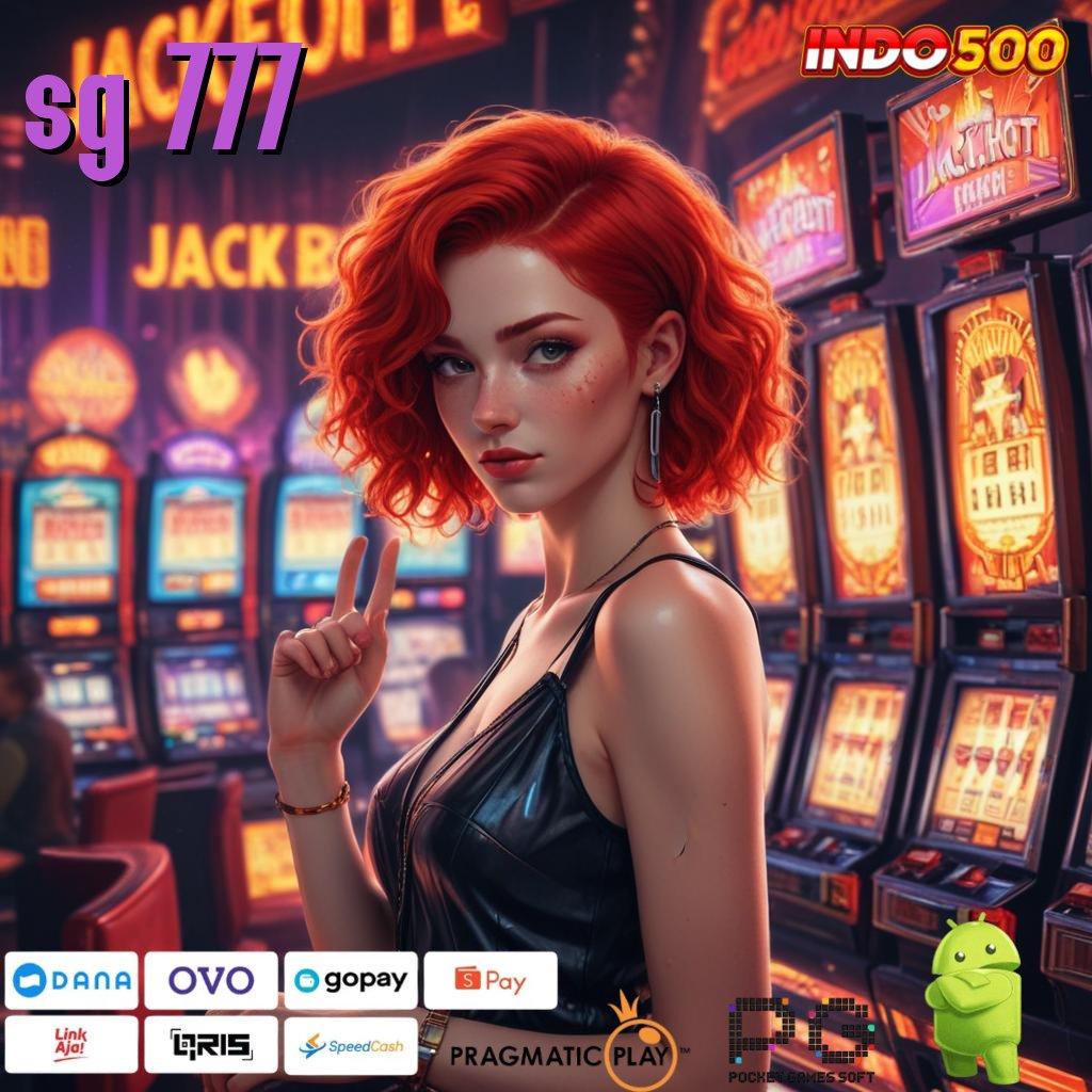 SG 777 situs slot modal receh untung gede