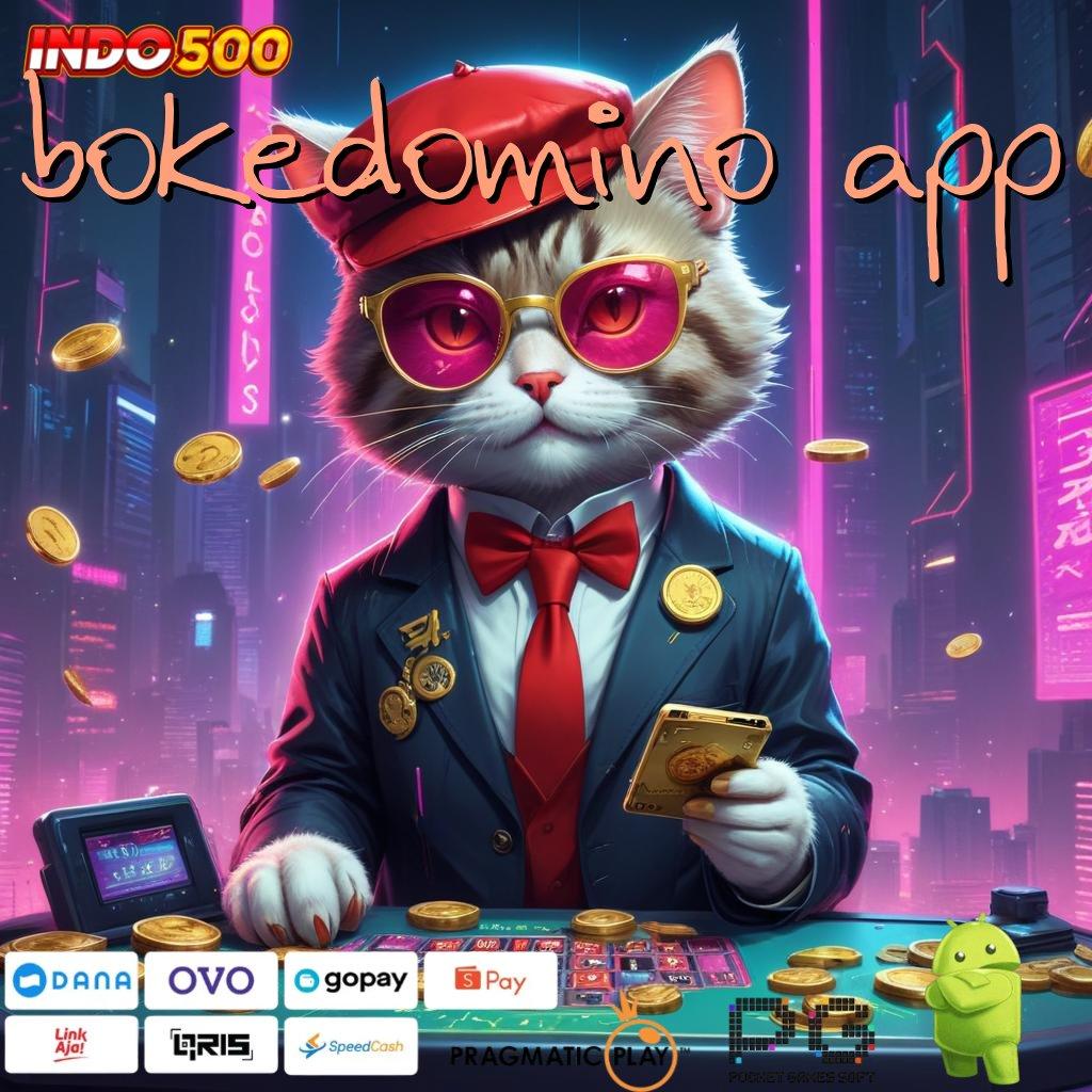 BOKEDOMINO APP Versi Baru Jackpot Melimpah