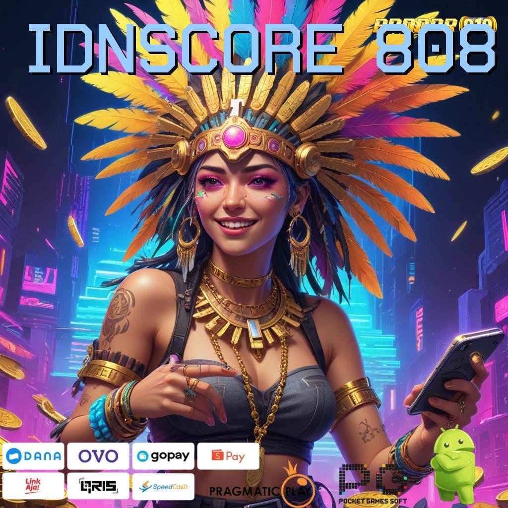 IDNSCORE 808 # kios game paling variatif