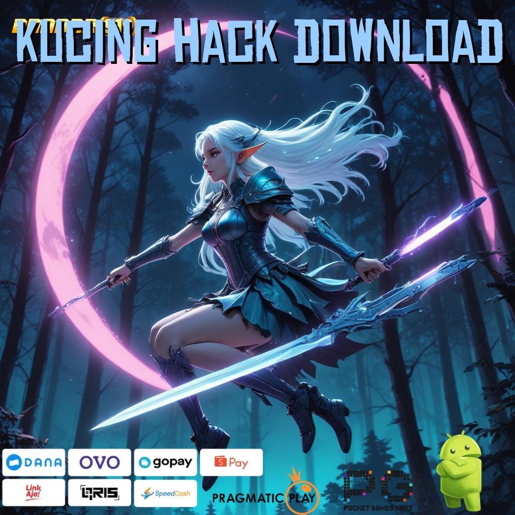 KUCING HACK DOWNLOAD @ Menerima Deposit E Wallet Game Slot Penghasil Uang Nyata Di Android