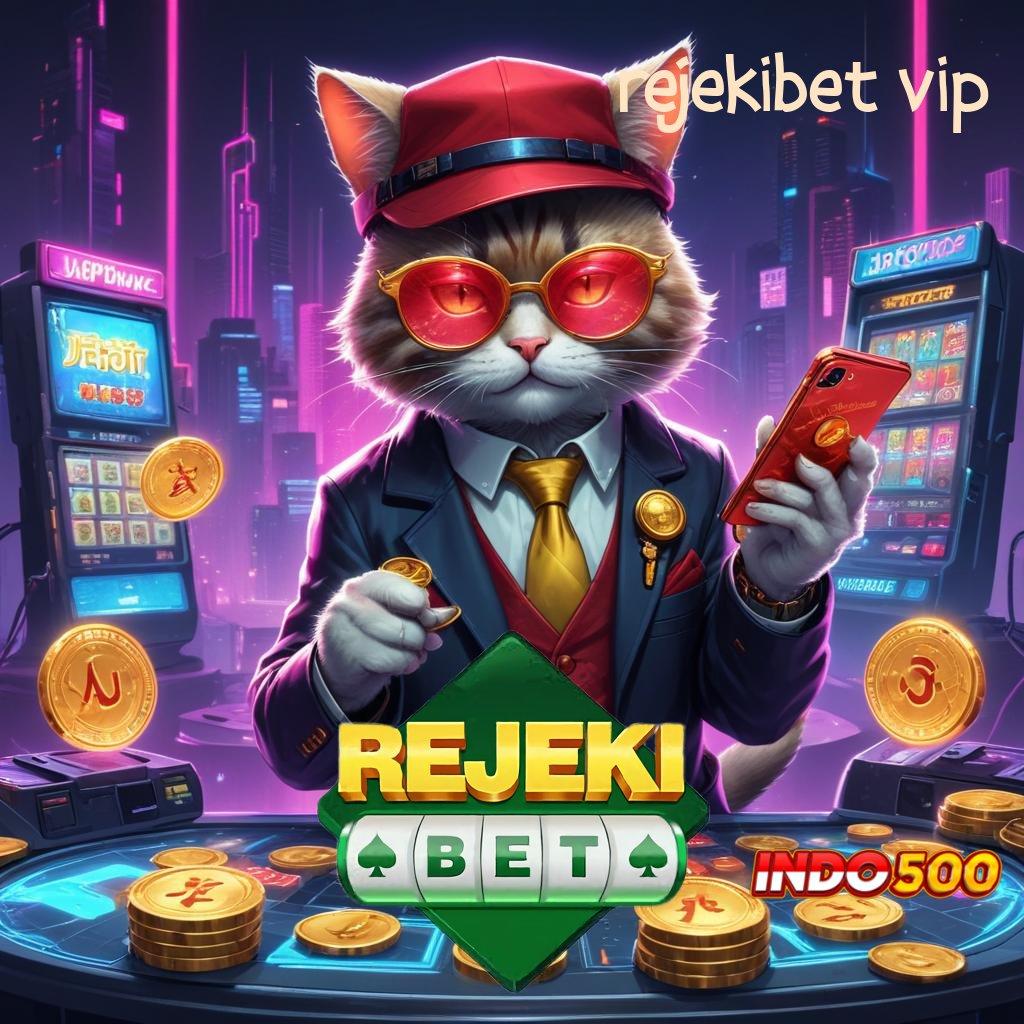 REJEKIBET VIP 💯 stasiun permainan gacor dengan bonus instan