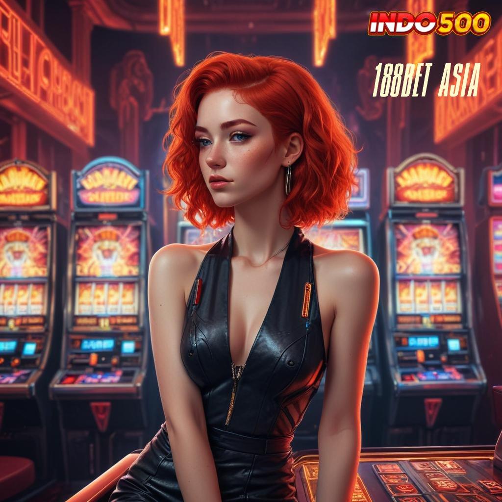 188BET ASIA 🧡 mudah diterima modal receh untung maksimal