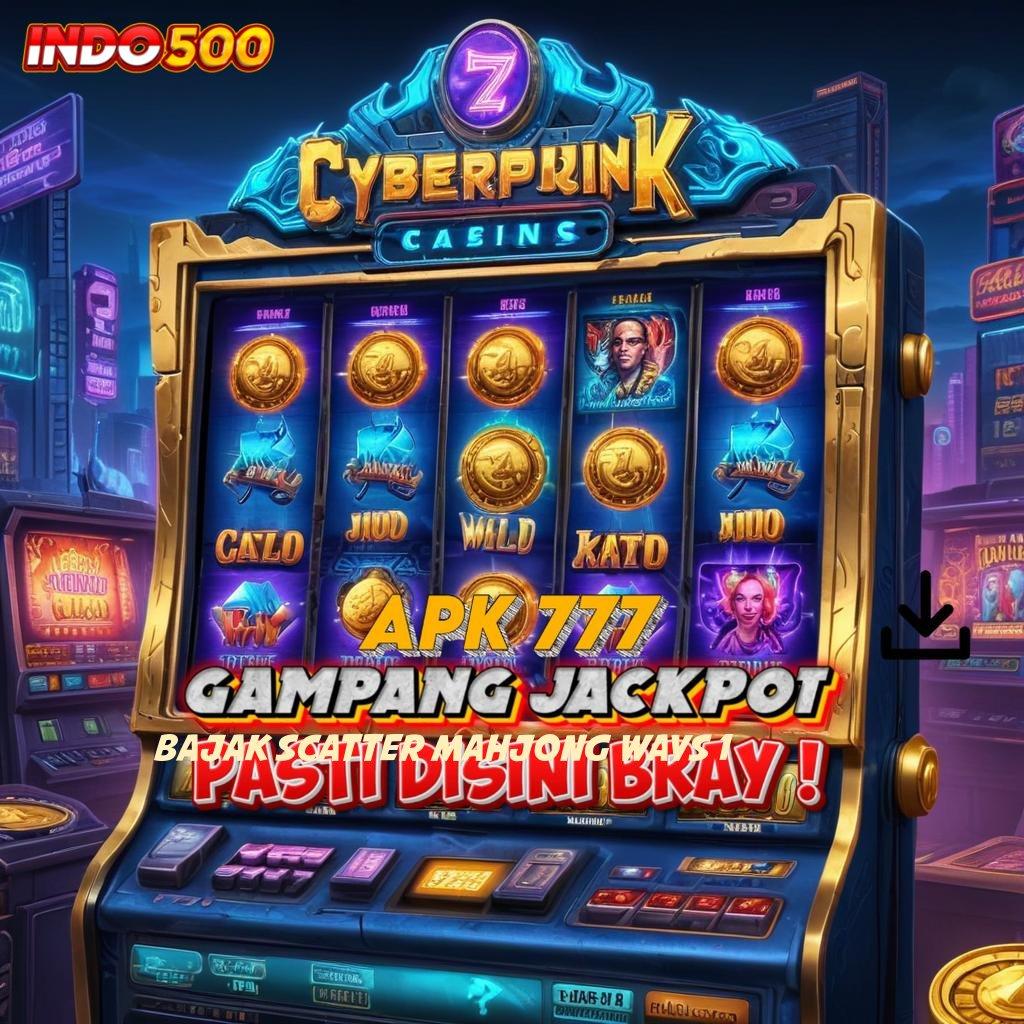 BAJAK SCATTER MAHJONG WAYS 1 ® Untung Kilat Tanpa Diundi! APK Slot Uang Asli dengan Persentase Tinggi