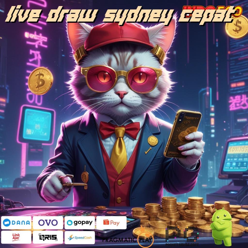 LIVE DRAW SYDNEY CEPAT bonus spesial jackpot langsung tiada hambatan