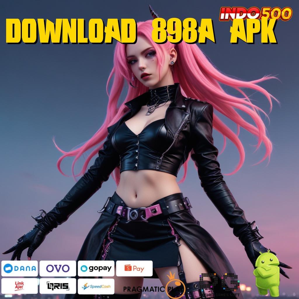 DOWNLOAD 898A APK 🎮 jalur pasti maxwin untuk pemula hebat