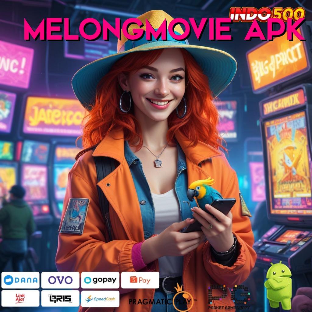 MELONGMOVIE APK Magnet Sukses Dengan E-Payment Gampang Sekarang